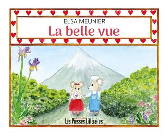 Couverture du livre « La belle vue » de Elsa Meunier aux éditions Presses Litteraires