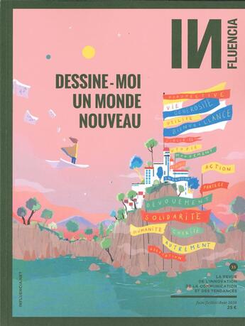 Couverture du livre « Influencia n 33 dessine-moi un monde nouveau - juin/juillet/aout 2020 » de  aux éditions Influencia