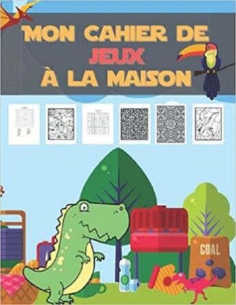 Couverture du livre « Mon cahier de jeux a la maison - mots meles coloriages labyrinthes sudoku » de Independent P. aux éditions Gravier Jonathan