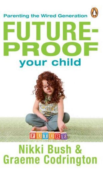 Couverture du livre « Future-proof Your Child » de Bush Nikki aux éditions Penguin Books Ltd Digital