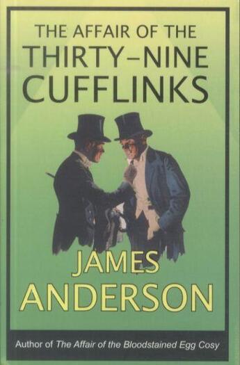 Couverture du livre « The affair of the thirty-nine cufflinks » de James Anderson aux éditions 