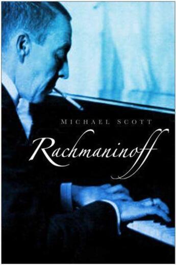 Couverture du livre « Rachmaninoff » de Michael Scott aux éditions History Press Digital