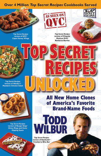 Couverture du livre « Top Secret Recipes Unlocked » de Wilbur Todd aux éditions Penguin Group Us