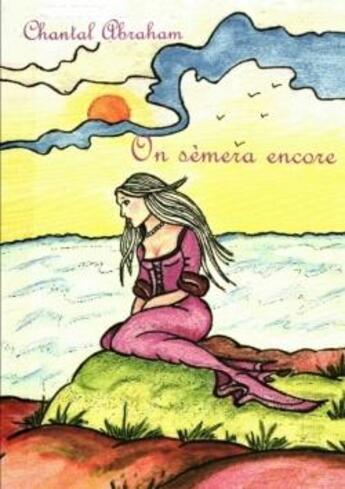 Couverture du livre « On semera encore » de Abraham Chantal aux éditions Lulu