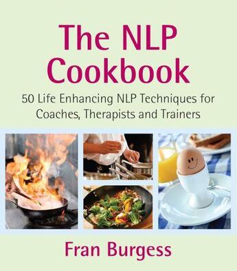 Couverture du livre « The NLP Cookbook » de Burgess Fran aux éditions Crown House Digital