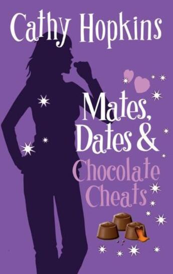 Couverture du livre « Mates, Dates and Chocolate Cheats » de Hopkins Cathy aux éditions Piccadilly Press