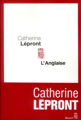 Couverture du livre « L'Anglaise » de Catherine Lepront aux éditions Seuil