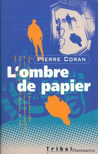 Couverture du livre « L'ombre de papier » de Pierre Coran aux éditions Flammarion