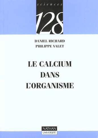 Couverture du livre « Le Calcium Dans L'Organisme » de Richard et Valet aux éditions Nathan