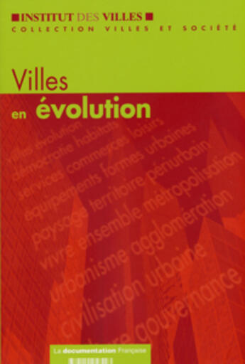 Couverture du livre « Villes en evolution » de  aux éditions Documentation Francaise