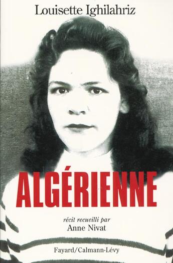 Couverture du livre « Algerienne » de Nivat/Ighilahriz aux éditions Fayard