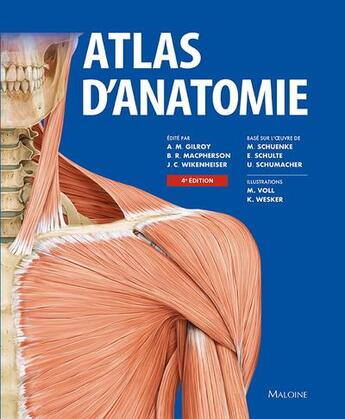 Couverture du livre « Atlas d'anatomie (4e édition) » de Anne Gilroy et Brian Macpherson aux éditions Maloine