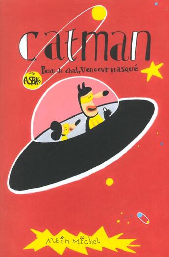 Couverture du livre « Cat'Man Peau De Chat Vengeur Masque » de Ken aux éditions Albin Michel Jeunesse