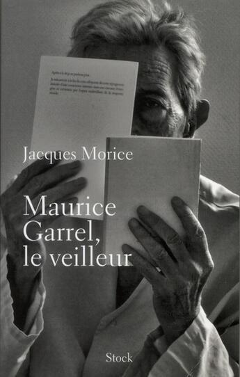 Couverture du livre « Maurice Garrel, le veilleur » de Jacques Morice aux éditions Stock