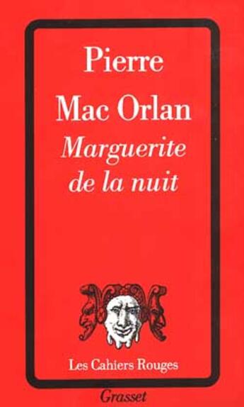 Couverture du livre « Marguerite de la nuit » de Pierre Mcorlan aux éditions Grasset