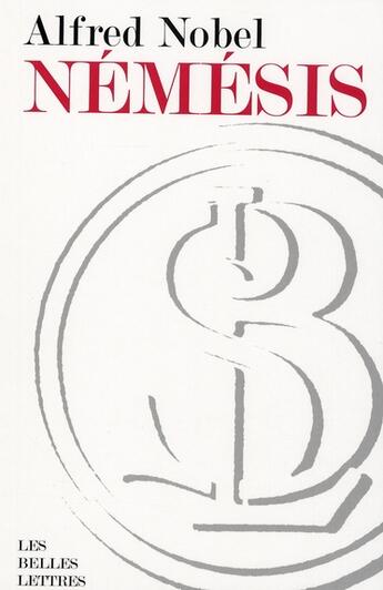 Couverture du livre « Némésis » de Alfred Nobel aux éditions Belles Lettres