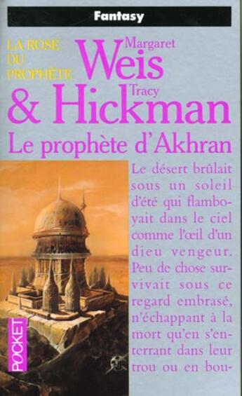 Couverture du livre « La rose du prophète Tome 3 : le prophète d'Akhran » de Margaret Weis et Tracy Hickman aux éditions Pocket