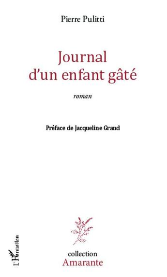 Couverture du livre « Journal d'un enfant gâté » de Pierre Pulitti aux éditions L'harmattan