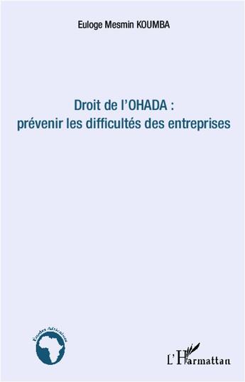 Couverture du livre « Droit de l'ohada : prévenir les difficultés des entreprises » de Mesmin Euloge Koumba aux éditions L'harmattan