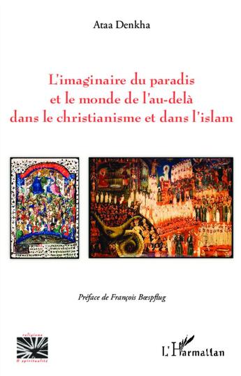 Couverture du livre « L'imaginaire du paradis et le monde de l'au dela dans le christianisme et dans l'islam » de Ataa Denkha aux éditions L'harmattan