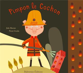 Couverture du livre « Pimpon le cochon » de Julie Mercier et Pierre Crooks aux éditions Balivernes