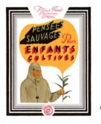 Couverture du livre « Pensées sauvages pour enfants cultivés » de Prevot et Martin aux éditions Edune