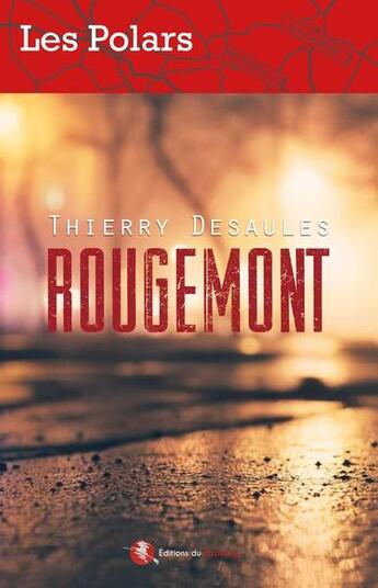 Couverture du livre « Rougemont » de Thierry Desaules aux éditions Bastberg