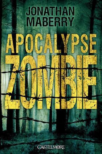 Couverture du livre « Apocalypse zombie » de Jonathan Maberry aux éditions Castelmore