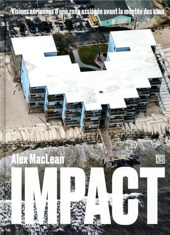 Couverture du livre « Impact » de Alex Maclean aux éditions La Decouverte