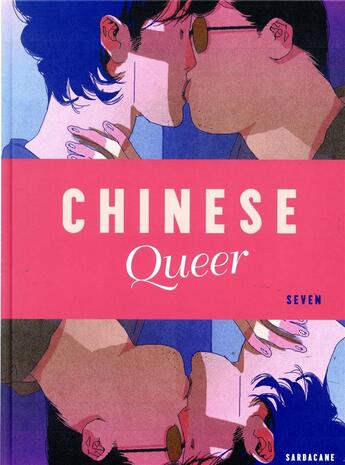 Couverture du livre « Chinese queer » de Seven aux éditions Sarbacane