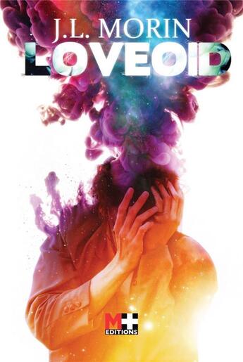 Couverture du livre « Loveoïd » de J. L. Morin aux éditions M+ Editions