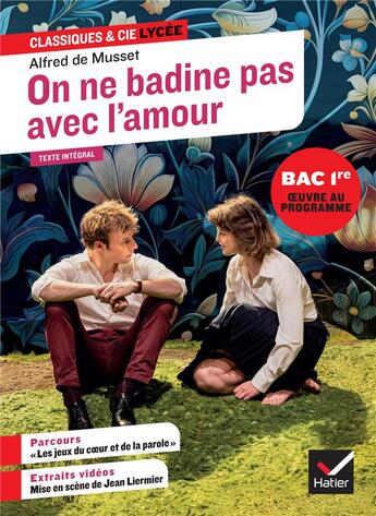 Couverture du livre « On ne badine pas avec l'amour (oeuvre au programme du Bac de français 2025, 1re générale & techno) : suivi du parcours « Les jeux du coeur et de la parole » » de Alfred De Musset et Florian Pennanech aux éditions Hatier