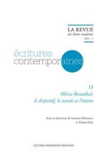 Couverture du livre « Ecritures contemporaines - t15 - olivia rosenthal, - 2020 - 1 » de Laurent Demanze aux éditions Classiques Garnier