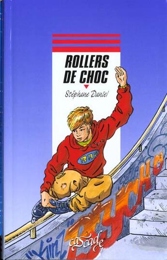 Couverture du livre « Rollers De Choc » de Stephane Daniel aux éditions Rageot