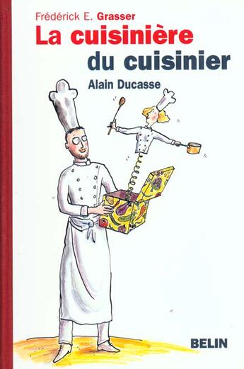 Couverture du livre « Cuisiniere du cuisinier » de Grasser aux éditions Belin