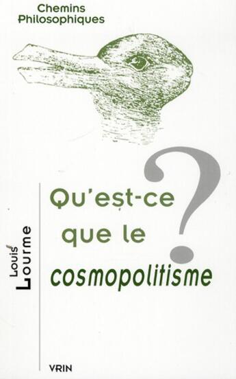 Couverture du livre « Qu'est-ce que le cosmopolitisme ? » de Louis Lourme aux éditions Vrin