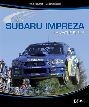 Couverture du livre « Subaru Impreza » de Vincent Roussel aux éditions Etai