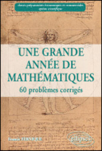 Couverture du livre « Une grande annee de mathematiques : prepa economique et commerciale option scientifique » de Francis Fernique aux éditions Ellipses