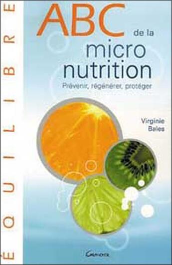 Couverture du livre « ABC de la micronutrition » de Virginie Bales aux éditions Grancher
