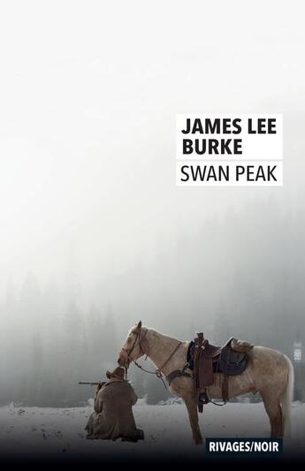 Couverture du livre « Swan peak » de Burke James Lee aux éditions Rivages