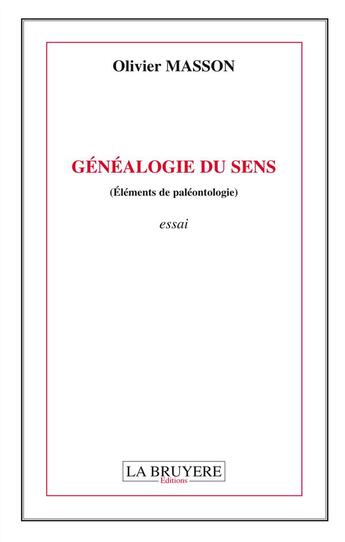 Couverture du livre « Généalogie du sens » de Olivier Masson aux éditions La Bruyere