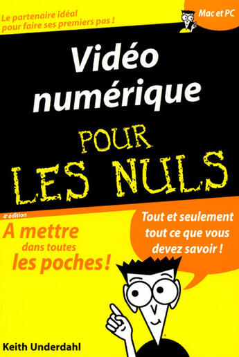 Couverture du livre « Vidéo numérique pour les nuls (4e édition) » de Keith Underdahl aux éditions First Interactive