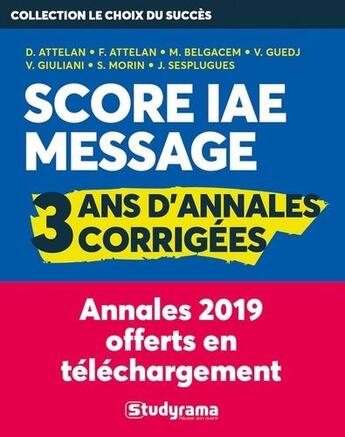 Couverture du livre « Annales score ?IAE message : 4 ans d'annales corrigées (2e édition) » de  aux éditions Studyrama