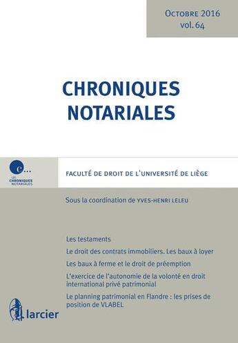 Couverture du livre « Chroniques notariales Tome 64 » de Yves-Henri Leleu aux éditions Larcier