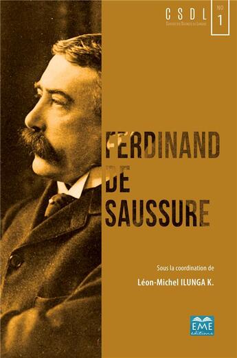 Couverture du livre « Ferdinand de Saussure » de Leon-Michel Ilunga aux éditions Eme Editions