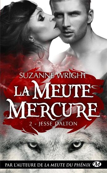 Couverture du livre « La meute Mercure Tome 2 : Jesse Dalton » de Suzanne Wright aux éditions Milady