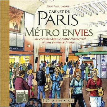 Couverture du livre « Carnet de paris - metro envies » de Jean-Paul Ladril aux éditions Equinoxe