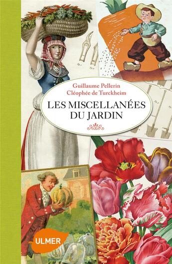 Couverture du livre « Les miscellanées du jardin » de Cleophee De Turckheim et Guillaume Pellerin aux éditions Eugen Ulmer