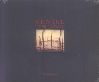 Couverture du livre « Venise » de Toni Catany aux éditions Rouergue