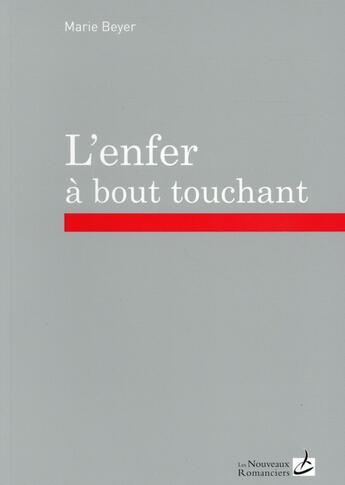 Couverture du livre « L'enfer à bout touchant » de Marie Beyer aux éditions Editions Carpentier